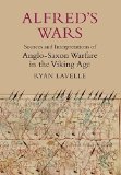 Portada de ALFRED'S WARS: SOURCES AND INTERPRETATIONS OF ANGLO-SAXON WARFARE IN THE VIKING AGE (WARFARE IN HISTORY) REPRINT EDITION BY LAVELLE, RYAN (2012) PAPERBACK