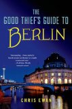 Portada de THE GOOD THIEF'S GUIDE TO BERLIN BY EWAN, CHRIS (2014) PAPERBACK