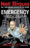 Portada de EMERGENCY: ONE MAN'S STORY OF A DANGEROUS WORLD, AND HOW TO STAY ALIVE IN IT BY STRAUSS, NEIL (2010) PAPERBACK