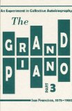 Portada de THE GRAND PIANO: AN EXPERIMENT IN COLLECTIVE AUTOBIOGRAPHY, SAN FRANSCISCO, 1975-1980(PART 3) BY BENSON, STEVE, HARRYMAN, CARLA, HEJINIAN, LYN, WATTEN, BARRE (2007) PAPERBACK