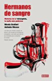 Portada de HERMANOS DE SANGRE/ BLOOD BROTHERS BY NICOLA GRATTERI (2009-09-30)