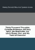 Portada de THIRTY THOUSAND THOUGHTS: CHRISTIAN EVIDENCES. THE HOLY SPIRIT. THE BEATITUDES. THE LORD'S PRAYER. MAN, AND HIS TRAITS OF CHARACTER