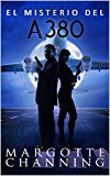 Portada de EL MISTERIO DEL A-380: UN NUEVO GÉNERO DE NOVELA: SUSPENSE ROMÁNTICO (POLICÍACA CONTEMPORÁNEA)