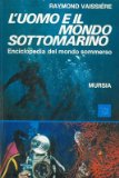 Portada de L'UOMO E IL MONDO SOTTOMARINO. ENCICLOPEDIA DEL MONDO SOMMERSO.