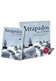 Portada de PACK ATRAPADOS EN EL HIELO. (VIAJE Y AVENTURA) DE ALEXANDER, CAROLINE (2009) TAPA BLANDA