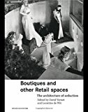 Portada de BOUTIQUES AND OTHER RETAIL SPACES: THE ARCHITECTURE OF SEDUCTION (INTERIOR ARCHITECTURE) (2007-09-26)