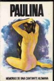 Portada de PAULINA (MEMORIAS DE UNA CANTANTE ALEMANA)