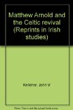 Portada de MATTHEW ARNOLD AND THE CELTIC REVIVAL (REPRINTS IN IRISH STUDIES)