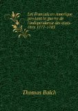 Portada de LES FRANCAIS EN AMERIQUE PENDANT LA GUERRE DE L'INDEPENDANCE DES ETATS-UNIS 1777-1783