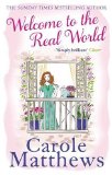 Portada de WELCOME TO THE REAL WORLD BY MATTHEWS, CAROLE (2013) PAPERBACK