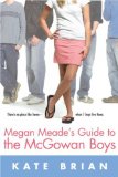 Portada de (MEGAN MEADE'S GUIDE TO THE MCGOWAN BOYS) BY BRIAN, KATE (AUTHOR) PAPERBACK ON (09 , 2006)