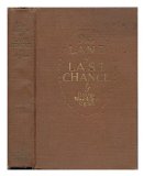 Portada de THE LAND OF LAST CHANCE / BY G. W. OGDEN ... ; FRONTISPIECE BY P. V. E. IVORY
