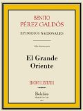 Portada de EL GRANDE ORIENTE (EPISODIOS NACIONALES)