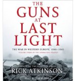 Portada de [( THE GUNS AT LAST LIGHT: THE WAR IN WESTERN EUROPE, 1944-1945 )] [BY: RICK ATKINSON] [MAY-2013]
