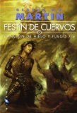 Portada de CANCIÓN DE HIELO Y FUEGO: FESTIN DE CUERVOS 04 - 2 TOMOS (GIGAMESH BOLSILLO) DE MARTIN, GEORGE R.R. (2010) TAPA BLANDA