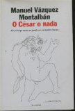 Portada de O CESAR O NADA " UN PRINCIPE NUEVO NO PUEDE SER UN HOMBRE BUENO ." PRIMERA EDICION. COLECCION AUTORES ESPAÑOLES E IBEROAMERICANOS.