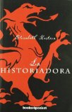 Portada de LA HISTORIADORA (BOOKS4POCKET NARRATIVA) DE KOSTOVA, ELIZABETH (2007) TAPA BLANDA