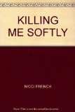 Portada de KILLING ME SOFTLY