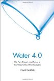 Portada de WATER 4.0: THE PAST, PRESENT, AND FUTURE OF THE WORLD?S MOST VITAL RESOURCE BY SEDLAK, DAVID (2014) HARDCOVER
