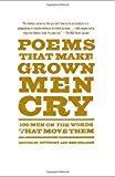 Portada de POEMS THAT MAKE GROWN MEN CRY: 100 MEN ON THE WORDS THAT MOVE THEM BY ANTHONY HOLDEN (2015-04-28)