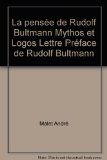 Portada de LA PENSÉE DE RUDOLF BULTMANN MYTHOS ET LOGOS LETTRE PRÉFACE DE RUDOLF BULTMANN