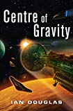 Portada de CENTRE OF GRAVITY: AN EPIC ADVENTURE FROM THE MASTER OF MILITARY SCIENCE FICTION (STAR CARRIER, BOOK 2) (ENGLISH EDITION)