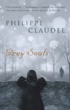 Portada de GREY SOULS BY CLAUDEL, PHILIPPE (2005) PAPERBACK