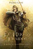 Portada de EL HIJO DEL TRAIDOR: (EL SENDERO DEL GUARDABOSQUES, LIBRO 1)