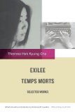 Portada de [(EXILEE AND TEMPS MORTS: SELECTED WORKS)] [AUTHOR: THERESA HAK KYUNG CHA] PUBLISHED ON (SEPTEMBER, 2009)