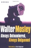 Portada de ALWAYS OUTNUMBERED, ALWAYS OUTGUNNED (FIVE STAR) BY MOSLEY, WALTER (1998) PAPERBACK