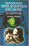 Portada de DIALOGUES WITH SCIENTISTS AND SAGES: SEARCH FOR UNITY IN SCIENCE AND MYSTICISM BY RENEE WEBER (1986-07-17)