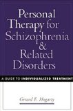 Portada de PERSONAL THERAPY FOR SCHIZOPHRENIA AND RELATED DISORDERS: A GUIDE TO INDIVIDUALIZED TREATMENT BY HOGARTY MSW, GERARD E. (2002) HARDCOVER