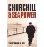 Portada de [(CHURCHILL AND SEA POWER)] [ BY (AUTHOR) CHRISTOPHER M. BELL ] [JUNE, 2014]