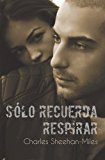 Portada de SÓLO RECUERDA RESPIRAR (LAS HERMANAS THOMPSON)