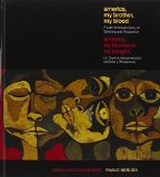 Portada de AMERICA MY BROTHER, MY BLOOD / AMERICA, MI HERMANO, MI SANGRE: A LATIN AMERICAN SONG OF SUFFERING AND RESISTANCE BY NERUDA, PABLO (2014) HARDCOVER