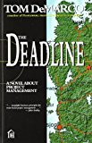 Portada de THE DEADLINE: A NOVEL ABOUT PROJECT MANAGEMENT BY TOM DEMARCO (1997-07-08)