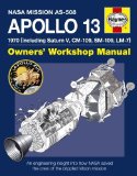 Portada de APOLLO 13 MANUAL: AN ENGINEERING INSIGHT INTO HOW NASA SAVED THE CREW OF THE CRIPPLED MOON MISSION (OWNERS WORKSHOP MANUAL) BY DAVID BAKER ( 2013 ) HARDCOVER