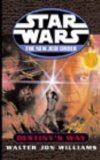 Portada de STAR WARS: THE NEW JEDI ORDER: DESTINY'S WAY BY WILLIAMS, WALTER JON (2003) PAPERBACK