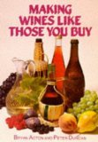 Portada de MAKING WINES LIKE THOSE YOU BUY BY C. J. J. BERRY (FOREWORD), BRYAN ACTON (10-JAN-1998) PAPERBACK