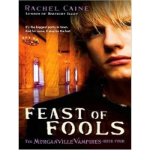 Portada de [FEAST OF FOOLS] [BY: RACHEL CAINE]