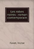 Portada de LES ROBES NOIRES : ROMAN CONTEMPORAIN