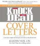 Portada de KNOCK 'EM DEAD COVER LETTERS: COVER LETTER SAMPLES AND STRATEGIES YOU NEED TO GET THE JOB YOU WANT BY YATE, MARTIN (2012) PAPERBACK