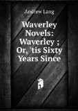 Portada de WAVERLEY NOVELS: WAVERLEY ; OR, 'TIS SIXTY YEARS SINCE