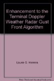 Portada de ENHANCEMENT TO THE TERMINAL DOPPLER WEATHER RADAR GUST FRONT ALGORITHM