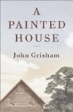 Portada de A PAINTED HOUSE BY GRISHAM, JOHN (2001) HARDCOVER