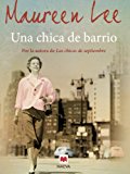 Portada de UNA CHICA DE BARRIO (GRANDES NOVELAS)