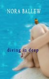 Portada de DIVING IN DEEP BY NORA BALLEW (2013-06-19)