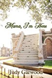 Portada de MAMA, I'M HERE BY JUDY GARWOOD (2013-12-31)