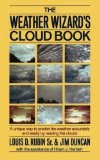 Portada de THE WEATHER WIZARD'S CLOUD BOOK: A UNIQUE WAY TO PREDICT THE WEATHER ACCURATELY AND EASILY BY READING THE CLOUDS BY DUNCAN, JIM, RUBIN SR., LOUIS D. (1989) PAPERBACK