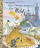 Portada de THE WILD SWANS (LITTLE GOLDEN BOOKS) BY ANDERSEN, HANS CHRISTIAN (2014) HARDCOVER
